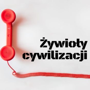 plakat z napisem żywioły cywilizacji i czerwoną słuchawką telefoniczną